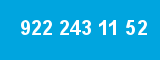 922 243 11 52 922 243 11 52